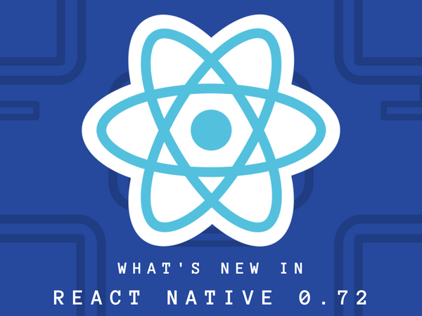 React Native 0.72: What’s New and Why it Matters