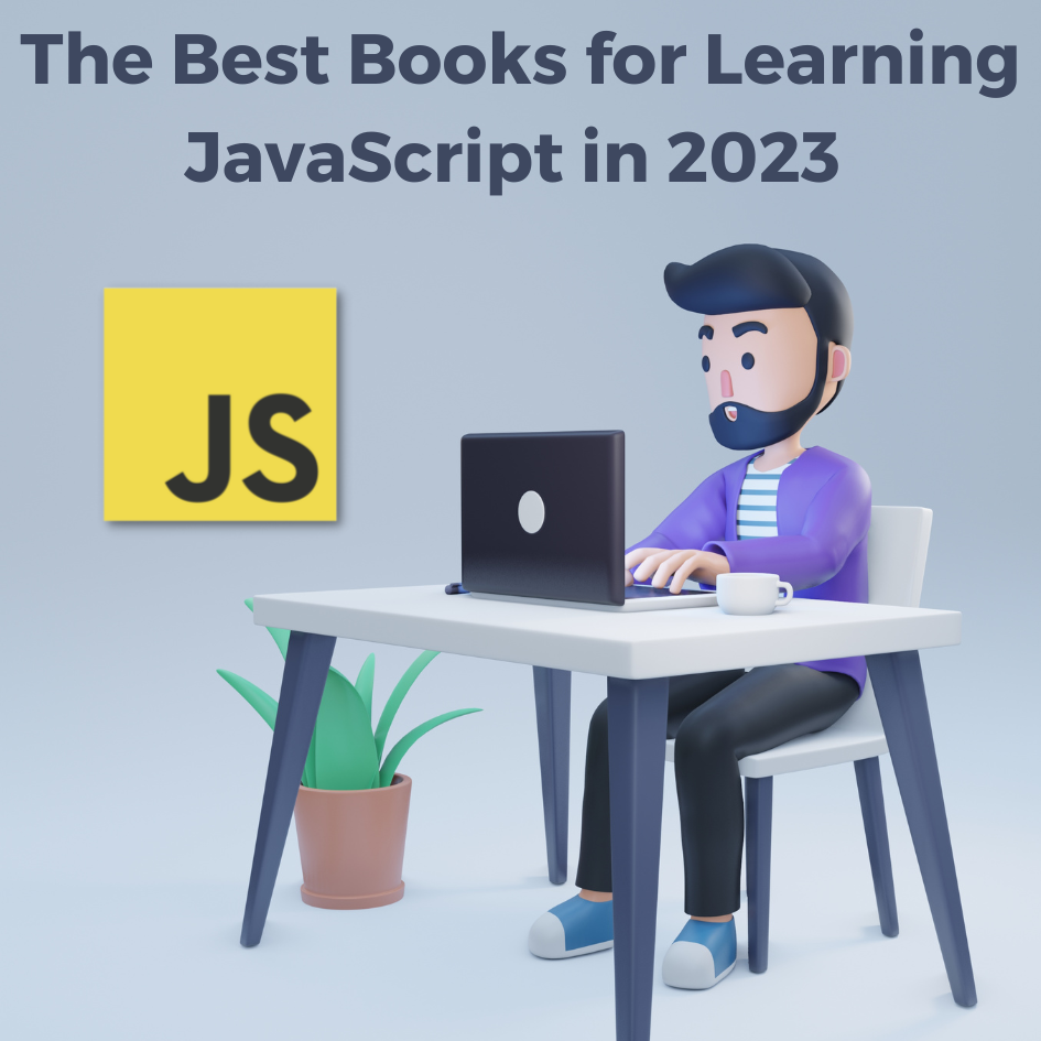 The Best Books for Learning JavaScript in 2023